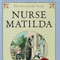 Cover Art for 9781582346700, Nurse Matilda by Christianna Brand