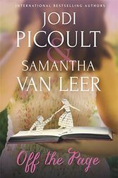 Cover Art for 9781473614284, Off the Page by Jodi Picoult, Van Leer, Samantha