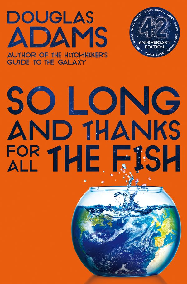 Cover Art for 9781743032718, So Long, and Thanks for All the Fish by Douglas Adams