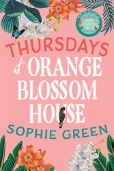 Cover Art for 9780751585179, Thursdays at Orange Blossom House by Sophie Green