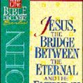Cover Art for 9780840720863, Jesus, the Bridge between the Eternal and the Everyday (Word in Life Bible Discovery Series) by Thomas Nelson Publishing Co