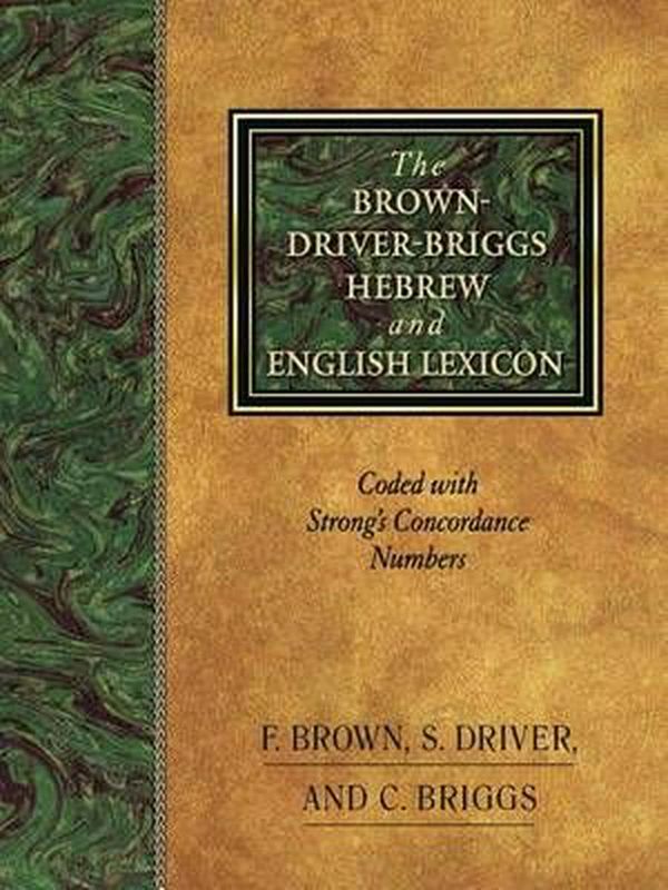 Cover Art for 9781565632066, The Brown-Driver-Briggs Hebrew-English Lexicon by Francis Brown