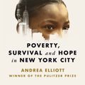 Cover Art for 9781529151169, Invisible Child: Poverty, Survival and Hope in New York City by Andrea Elliott