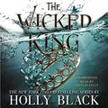 Cover Art for 9781549149597, The Wicked King by Holly Black