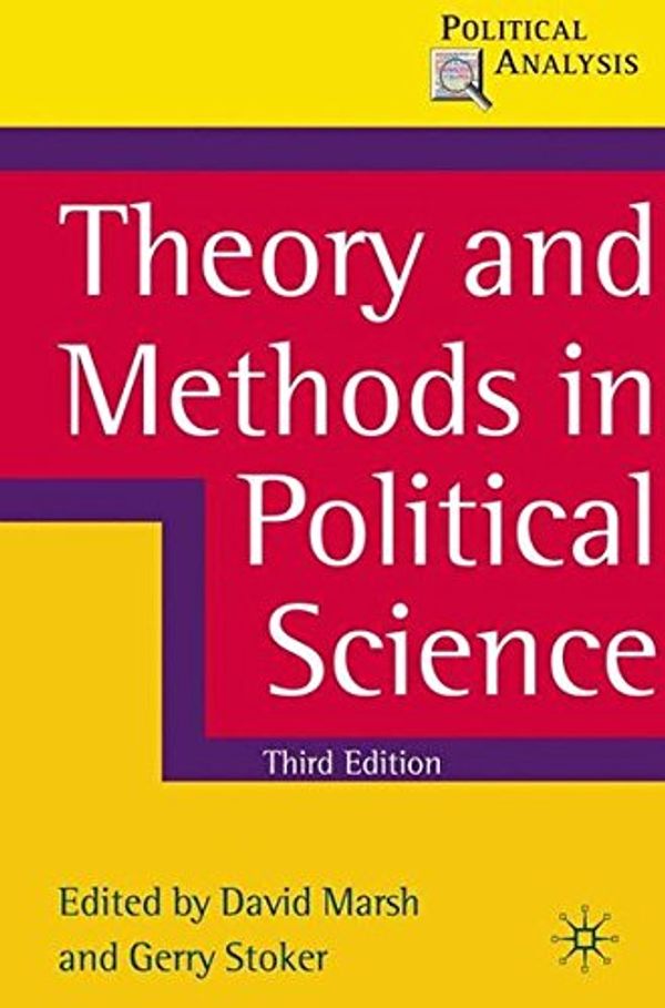 Cover Art for 9780230576278, Theory and Methods in Political Science by Marsh D.; Stoker G.