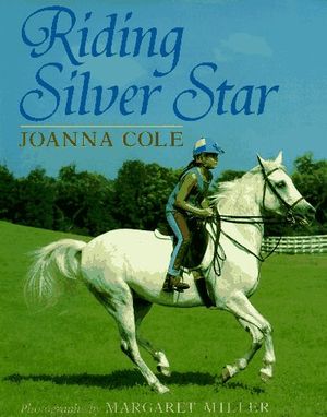 Cover Art for 9780688138950, Riding Silver Star by Joanna Cole