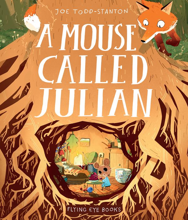 Cover Art for 9781912497065, A Mouse Called Julian by Joe Todd-Stanton