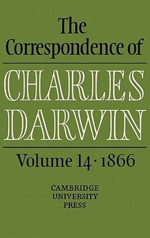 Cover Art for 9780521844598, The Correspondence of Charles Darwin: Volume 14, 1866 by Charles Darwin