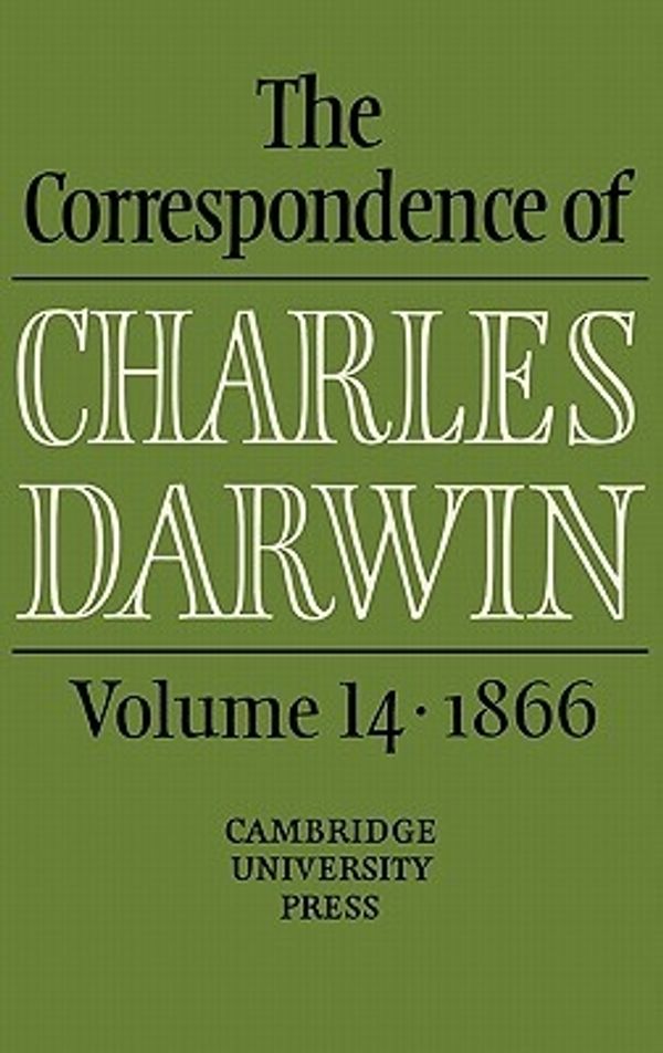 Cover Art for 9780521844598, The Correspondence of Charles Darwin: Volume 14, 1866 by Charles Darwin