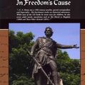 Cover Art for 9781404352094, In Freedom's Cause by G. A. Henty