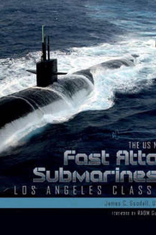 Cover Art for 9780764353239, The US Navys Fast Attack Submarines, Vol.1: Los Angeles Class 688 by James C. Goodall