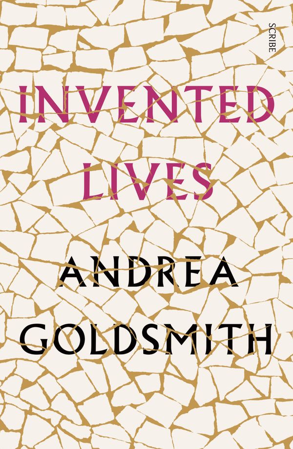Cover Art for 9781925693492, Invented Lives by Andrea Goldsmith
