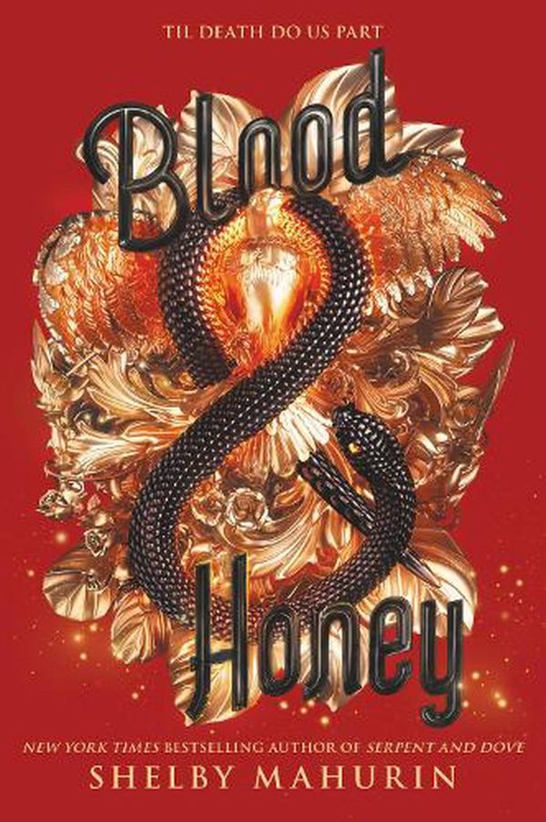 Cover Art for 9780062878083, Blood & Honey (Serpent & Dove) by Shelby Mahurin