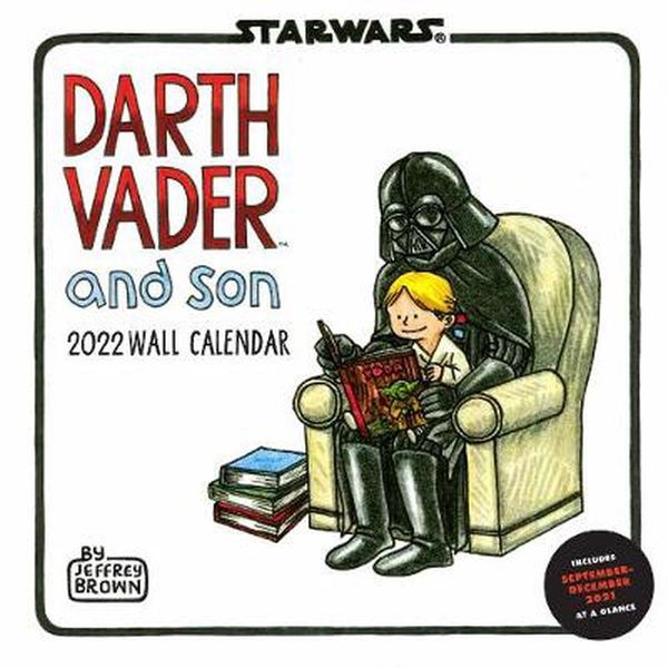 Cover Art for 9781797202877, Star Wars Darth Vader and Son 2022 Wall Calendar by Jeffrey Brown