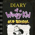 Cover Art for 9780141377094, Old school (diary of a wimpy kid book 10) by Jeff Kinney
