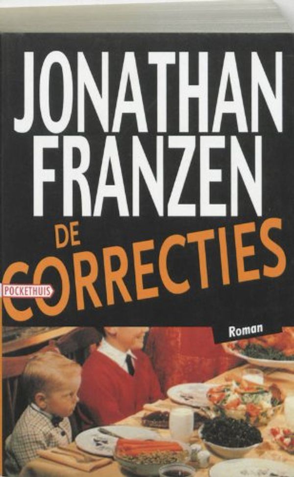 Cover Art for 9789046140734, De correcties / druk 7 by Jonathan Franzen