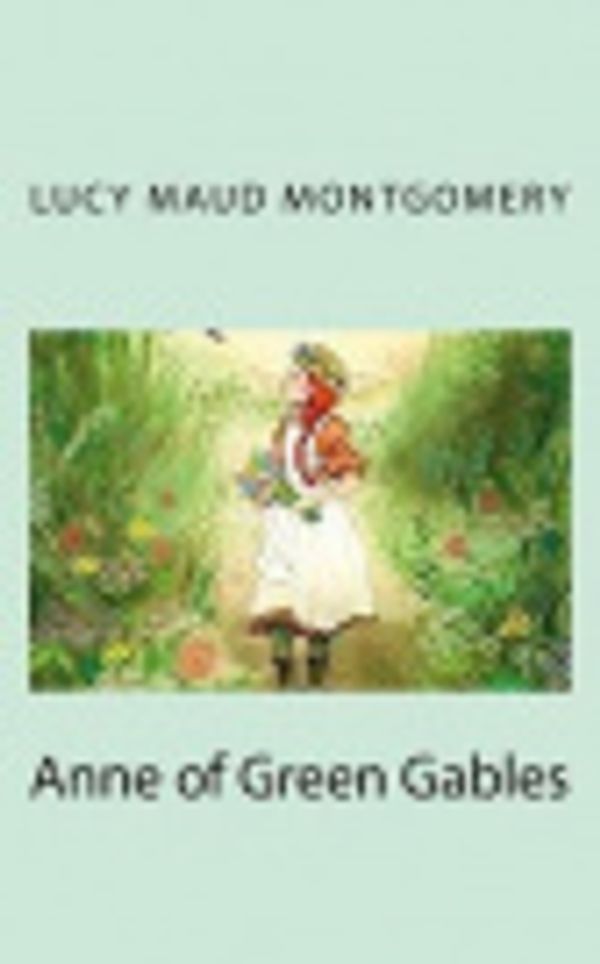 Cover Art for 9781725113343, Anne of Green Gables by Lucy Maud Montgomery