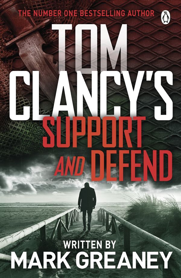 Cover Art for 9781405919296, Tom Clancy's Support and Defend by Mark Greaney