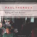 Cover Art for 9780547526997, Riding the Iron Rooster by Paul Theroux