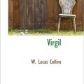 Cover Art for 9781116687804, Virgil by W. Lucas Collins