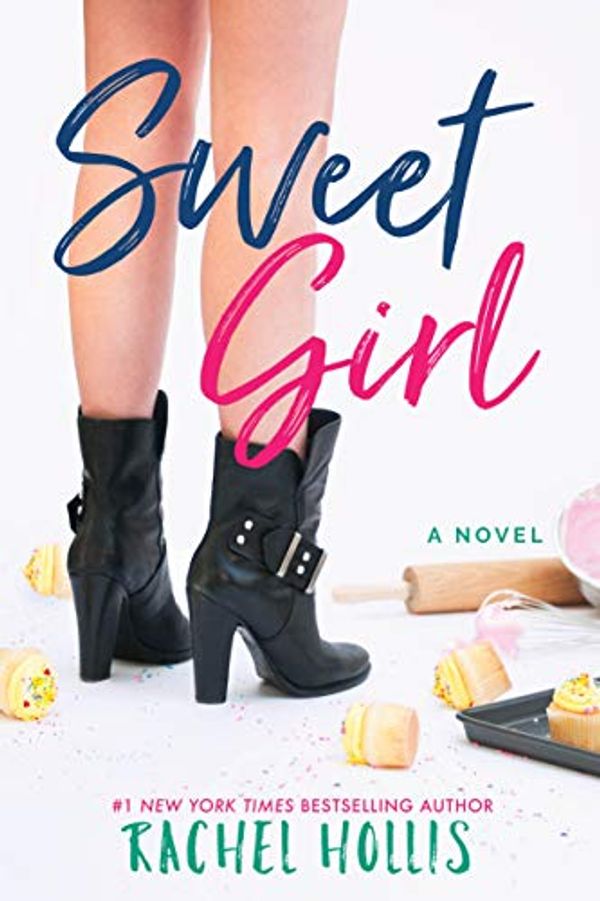 Cover Art for B00PM995T6, Sweet Girl (The Girls Book 2) by Rachel Hollis
