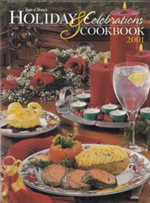 Cover Art for 9780898213133, Taste of Home's Holiday and Celebrations Cookbook 2001 by Schnittka, Julie (Edt)