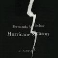 Cover Art for 9780811230735, Hurricane Season by Fernanda Melchor