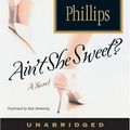 Cover Art for 9780060814953, Ain't She Sweet? by Susan Elizabeth Phillips
