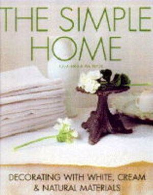 Cover Art for 9780091808112, The Simple Home by Julia Bird