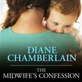 Cover Art for 9781452681948, The Midwife's Confession by Diane Chamberlain