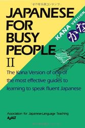Cover Art for 9784770020512, Japanese for Busy People: Kana Version v.2 by Association for Japanese-Language Teaching