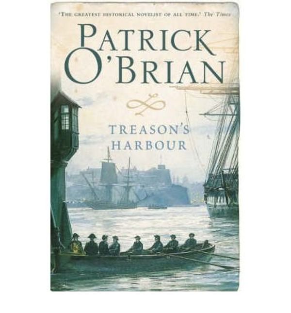 Cover Art for B00GX3GVLK, [(Treason's Harbour)] [Author: Patrick O'Brian] published on (March, 1997) by Unknown