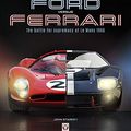 Cover Art for B07Y8LBQMW, Ford versus Ferrari: The battle for supremacy at Le Mans 1966 by Starkey, John