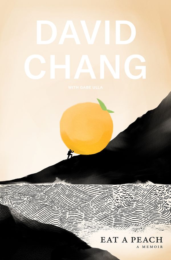 Cover Art for 9781529110340, Eat A Peach: A Memoir by David Chang