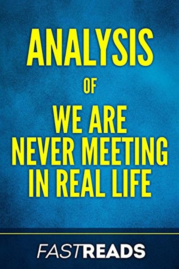 Cover Art for 9781976368202, Analysis of We Are Never Meeting in Real Life: by Samantha Irby | Includes Summary & Key Takeaways by Fastreads