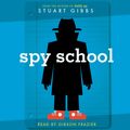 Cover Art for 9781508234562, Spy School by Stuart Gibbs