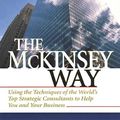 Cover Art for 2370004031484, The McKinsey Way by Ethan Rasiel