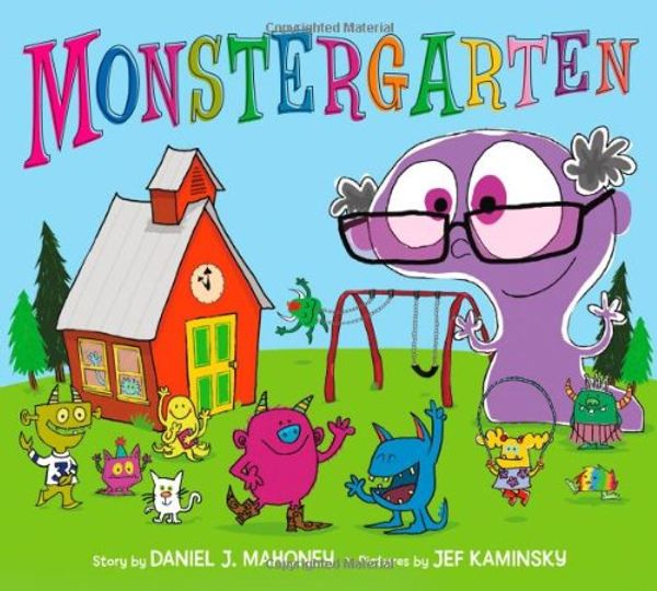 Cover Art for 9781250014412, Monstergarten by Daniel J Mahoney