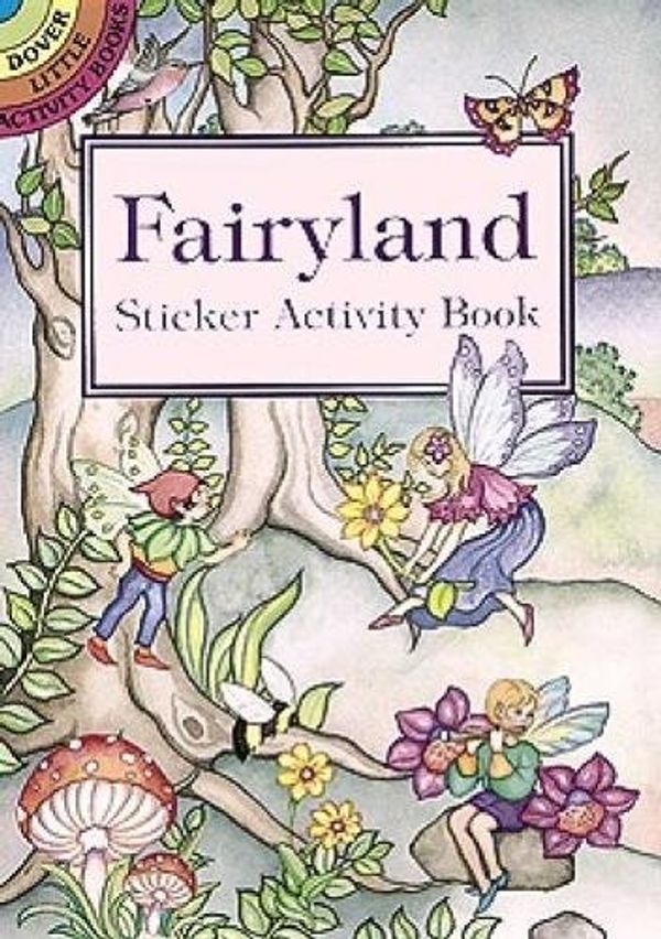 Cover Art for 9780486400518, Fairyland Sticker Activity Book by Marty Noble