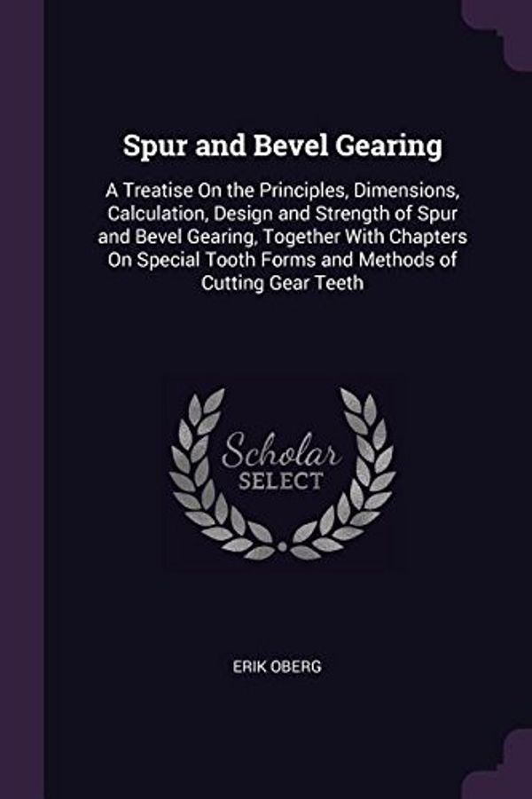 Cover Art for 9781377412382, Spur and Bevel Gearing by Erik Oberg