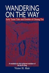 Cover Art for 9780824820381, Wandering on the Way: Early Taoist Tales and Parables of Chuang Tzu by Chuang Tzu