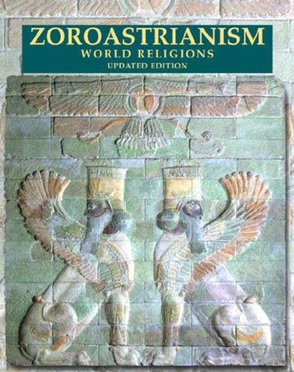 Cover Art for 9780816057238, Zoroastrianism by Paula R. Hartz