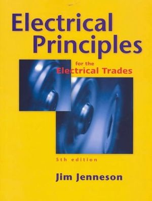 Cover Art for 9780074711569, Electrical Principles for the Electrical Trades by Jim Jenneson