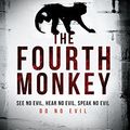 Cover Art for B01IAS9G26, The Fourth Monkey (A 4MK Thriller) by J. D. Barker