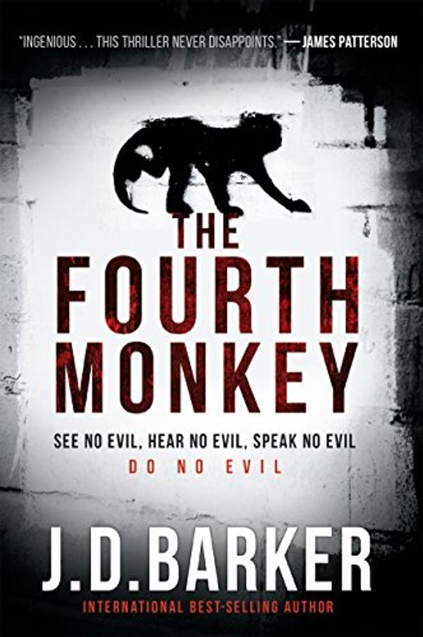 Cover Art for B01IAS9G26, The Fourth Monkey (A 4MK Thriller) by J. D. Barker
