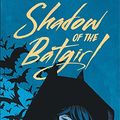 Cover Art for 9782381330099, Shadow of the Batgirl by Sarah Kuhn