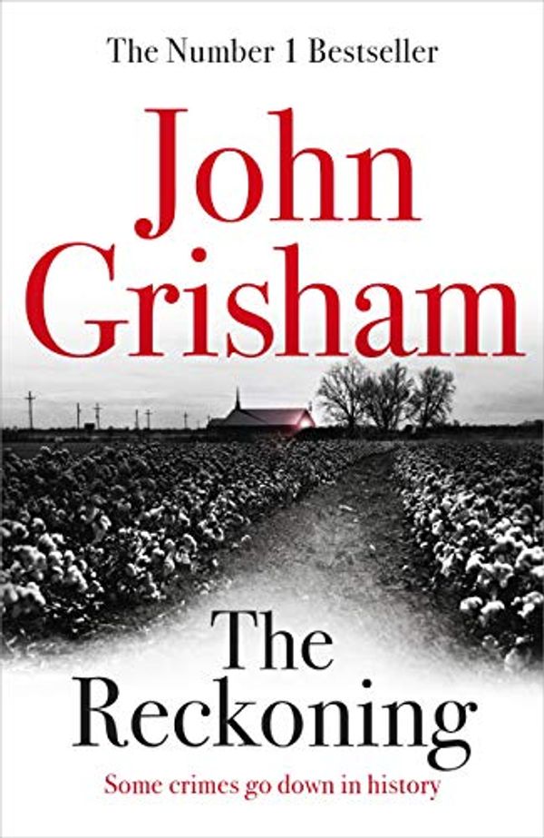 Cover Art for B079Z99YG6, The Reckoning: the electrifying new novel from bestseller John Grisham by John Grisham