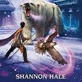 Cover Art for 9788467582499, Spirit Animals 4. Fuego y hielo by Shannon Hale