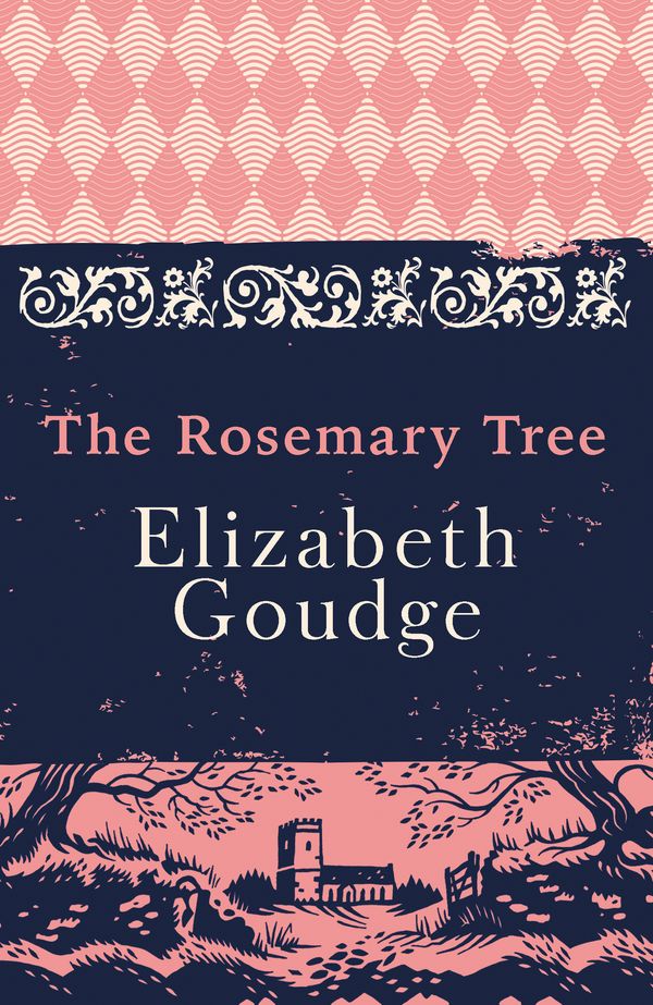 Cover Art for 9781473656260, The Rosemary Tree by Elizabeth Goudge