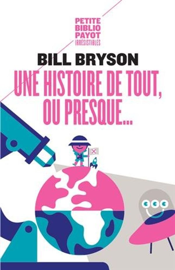 Cover Art for 9782228906555, Une histoire de tout, ou presque ... by Bill Bryson